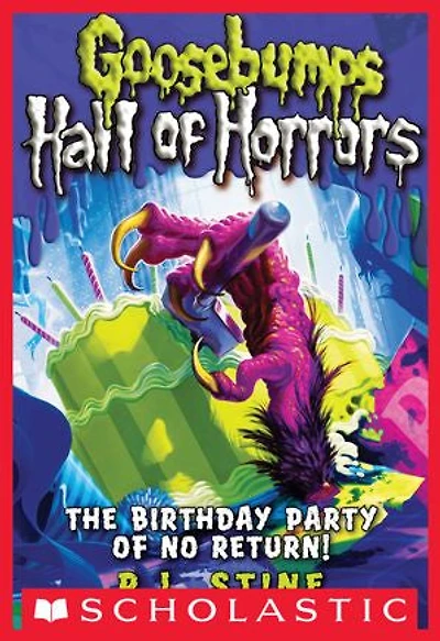 Goosebumps Hall of Horrors #6: The Birthday Party of No Return!