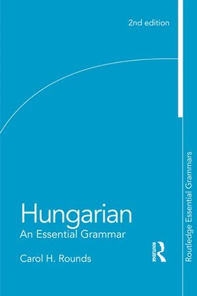 Hungarian: An Essential Grammar