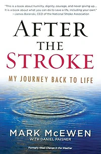 After the Stroke: My Journey Back to Life