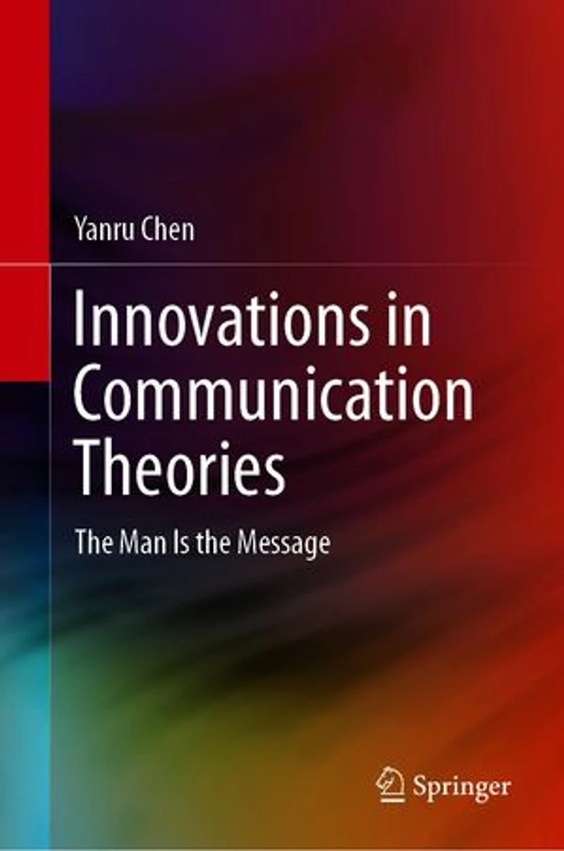 Innovations Communication Theories: The Man Is Message