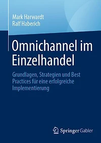 Omnichannel im Einzelhandel: Grundlagen, Strategien und Best Practices für eine erfolgreiche Implementierung