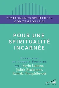 Pour une spiritualité incarnée