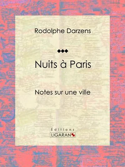 Nuits à Paris: Notes sur une ville