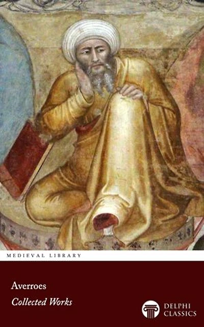 Delphi Works of Averroes (Illustrated)
