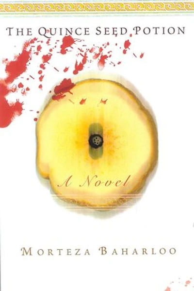 The Quince Seed Potion: A Novel