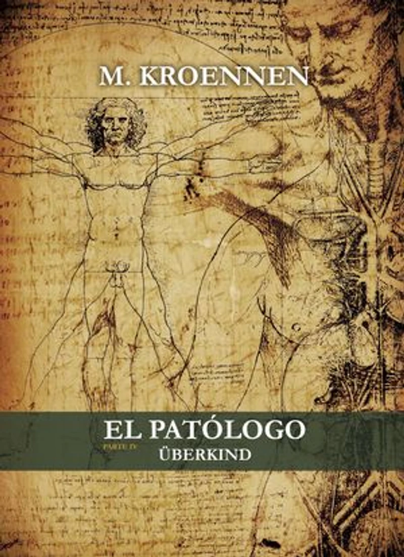 El Patólogo. Parte IV: Überkind