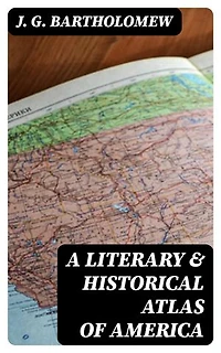 A Literary & Historical Atlas of America