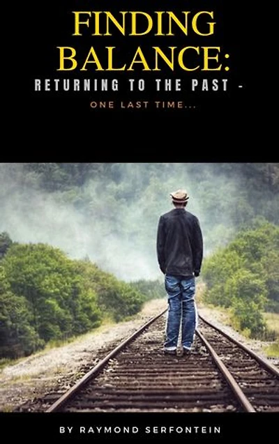 Finding Balance: Returning to the past - one last time