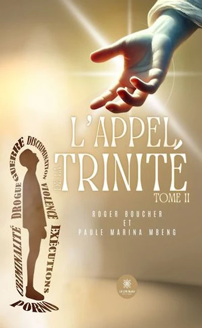L'Appel de la Trinité : Tome II: II