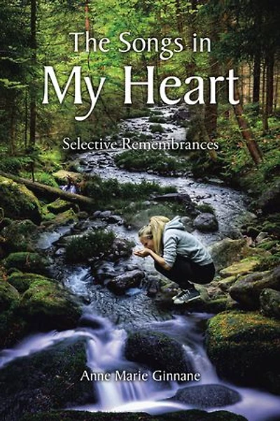 The Songs in My Heart: Selective Remembrances