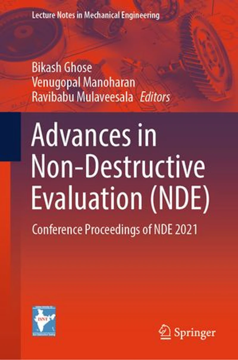 Advances Non-Destructive Evaluation (NDE): Conference Proceedings of NDE 2021