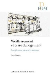 Vieillissement et crise du logement: gentrification, précarité résistance