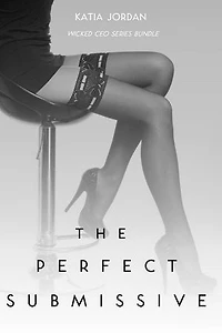 The Perfect Submissive: Wicked CEO, #5