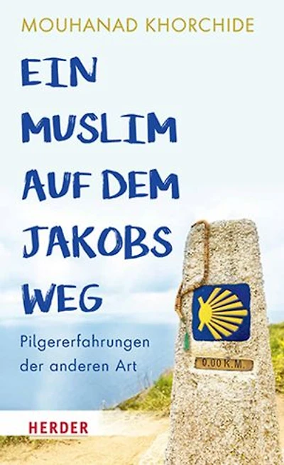 Ein Muslim auf dem Jakobsweg: Pilgererfahrungen der anderen Art