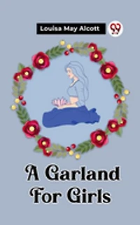 A Garland For Girls