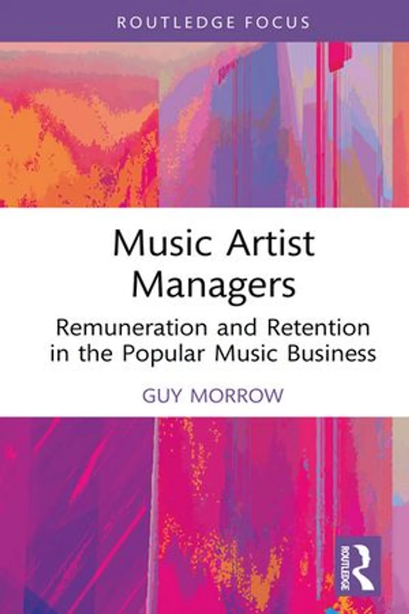 Music Artist Managers: Remuneration and Retention the Popular Business