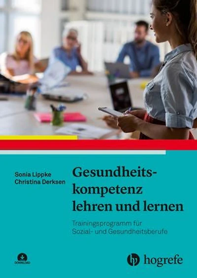 Gesundheitskompetenz lehren und lernen: Trainingsprogramm für Sozial- und Gesundheitsberufe