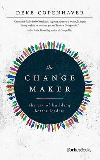 Changemaker: The Art Of Building Better Leaders