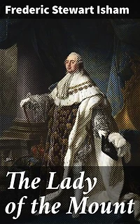 The Lady of the Mount: Love, Ambition, and Deception in Gilded Age New England