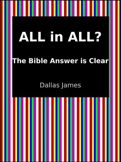 All in All?: The Bible Answer is Clear