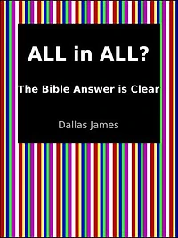 All in All?: The Bible Answer is Clear