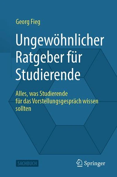 Ungewohnlicher Ratgeber fur Studierende: Alles, was Studierende das Vorstellungsgesprach wissen sollten