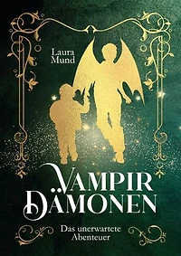 Das unerwartete Abenteuer: Vampir-Dämonen
