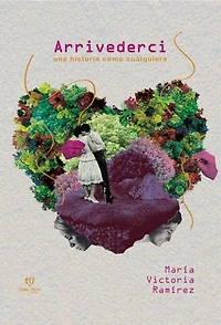 Arrivederci: Una historia como cualquiera