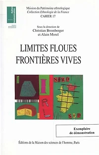 Limites floues, frontières vives: Des variations culturelles en France et en Europe