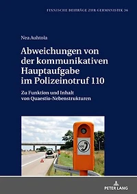 Abweichungen von der kommunikativen Hauptaufgabe im Polizeinotruf 110: Zu Funktion und Inhalt Quaestio-Nebenstrukturen