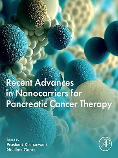 Recent Advances Nanocarriers for Pancreatic Cancer Therapy