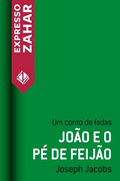 João e o pé de feijão: Um conto de fadas