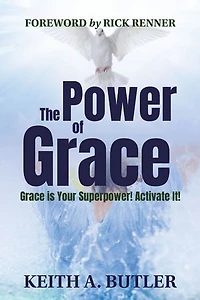 The Power of Grace: Grace Is Your Superpower! Activate it!