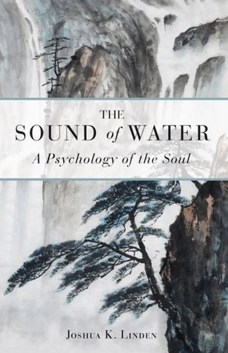 The Sound Of Water: A Psychology Soul