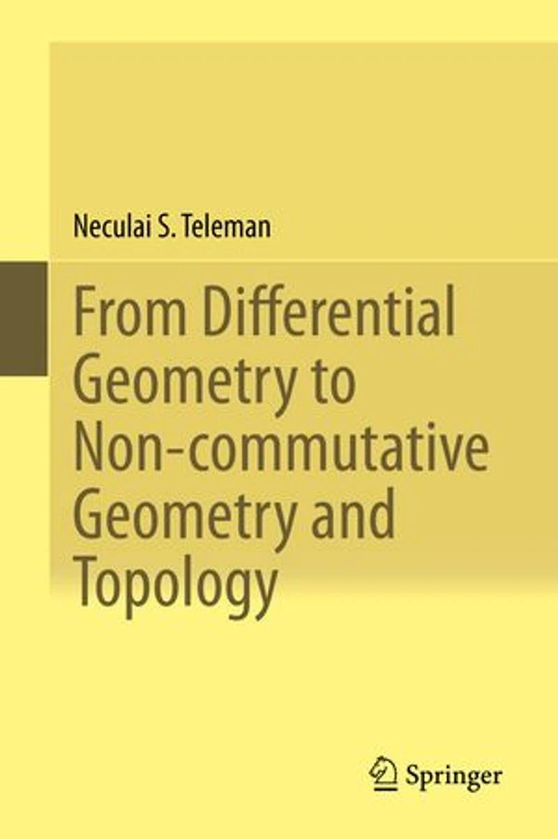 From Differential Geometry to Non-commutative and Topology