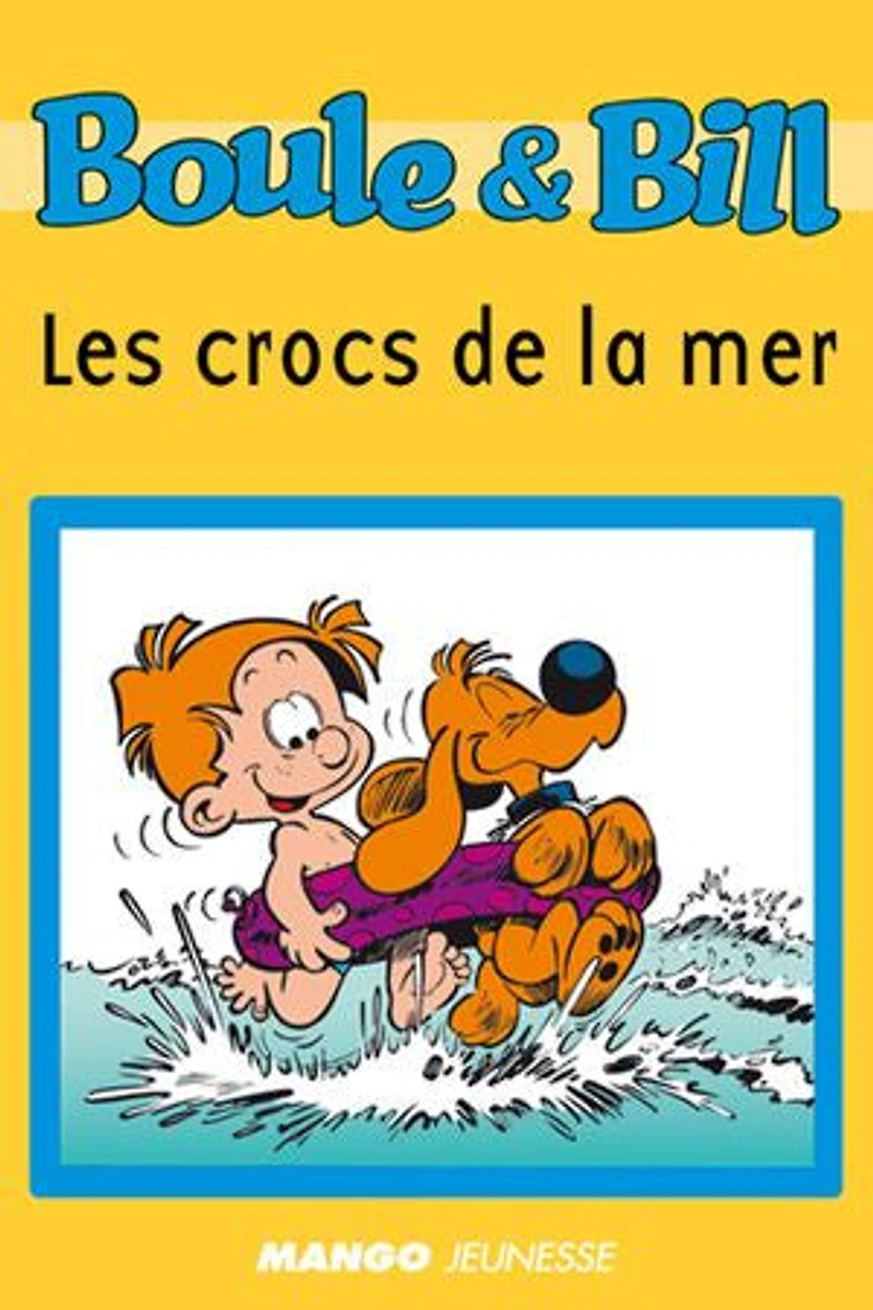 Boule et Bill - Les crocs de la mer: Mes premières lectures avec Boule et Bill