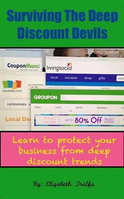Surviving The Deep Discount Devils: Learn to protect your business from deep discount trends