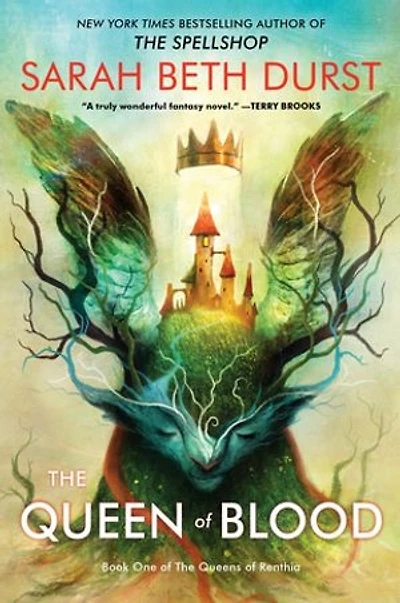 The Queen of Blood: Book One Queens Renthia