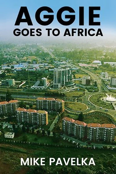 AGGIE GOES TO AFRICA