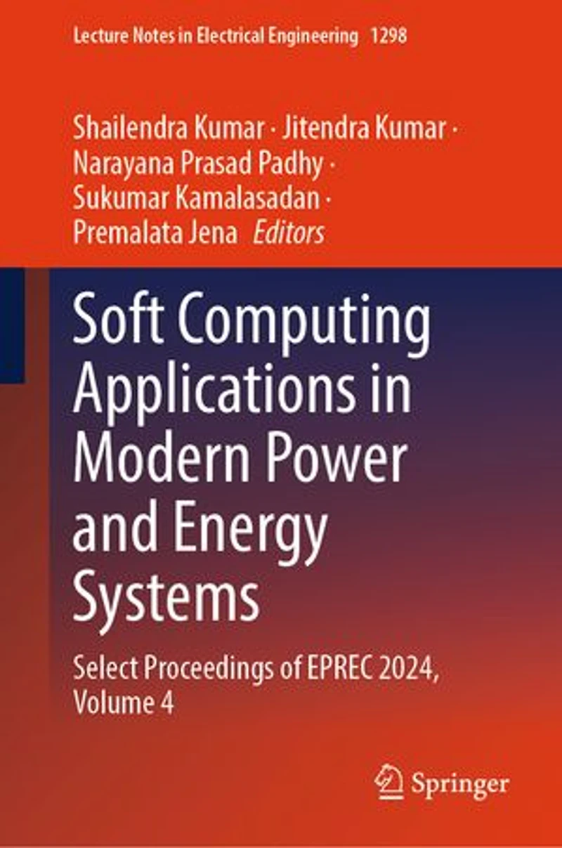 Soft Computing Applications Modern Power and Energy Systems: Select Proceedings of EPREC 2024, Volume 4