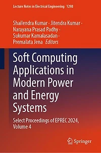 Soft Computing Applications Modern Power and Energy Systems: Select Proceedings of EPREC 2024, Volume 4
