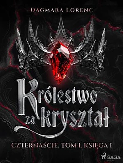 Królestwo za kryształ. Czternaście. Tom . Księga