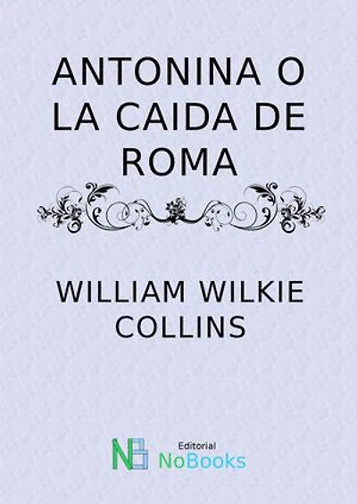 Antonina o la caida de Roma