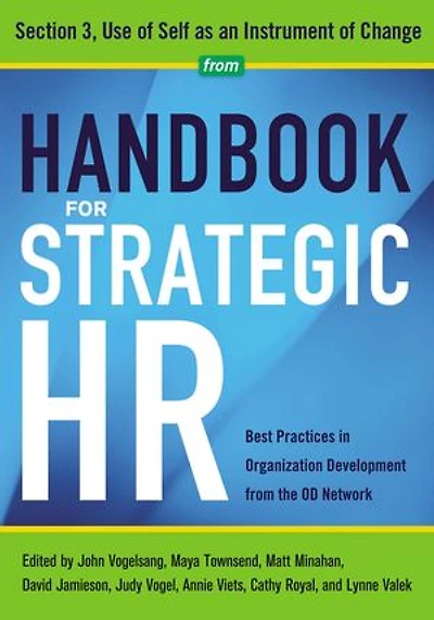 Handbook for Strategic HR - Section 3: Use of Self as an Instrument of Change