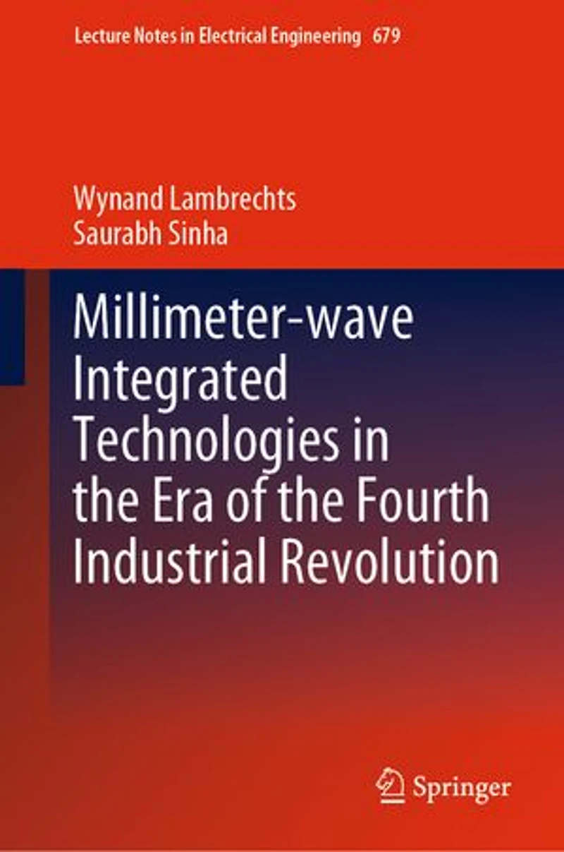 Millimeter-wave Integrated Technologies the Era of Fourth Industrial Revolution