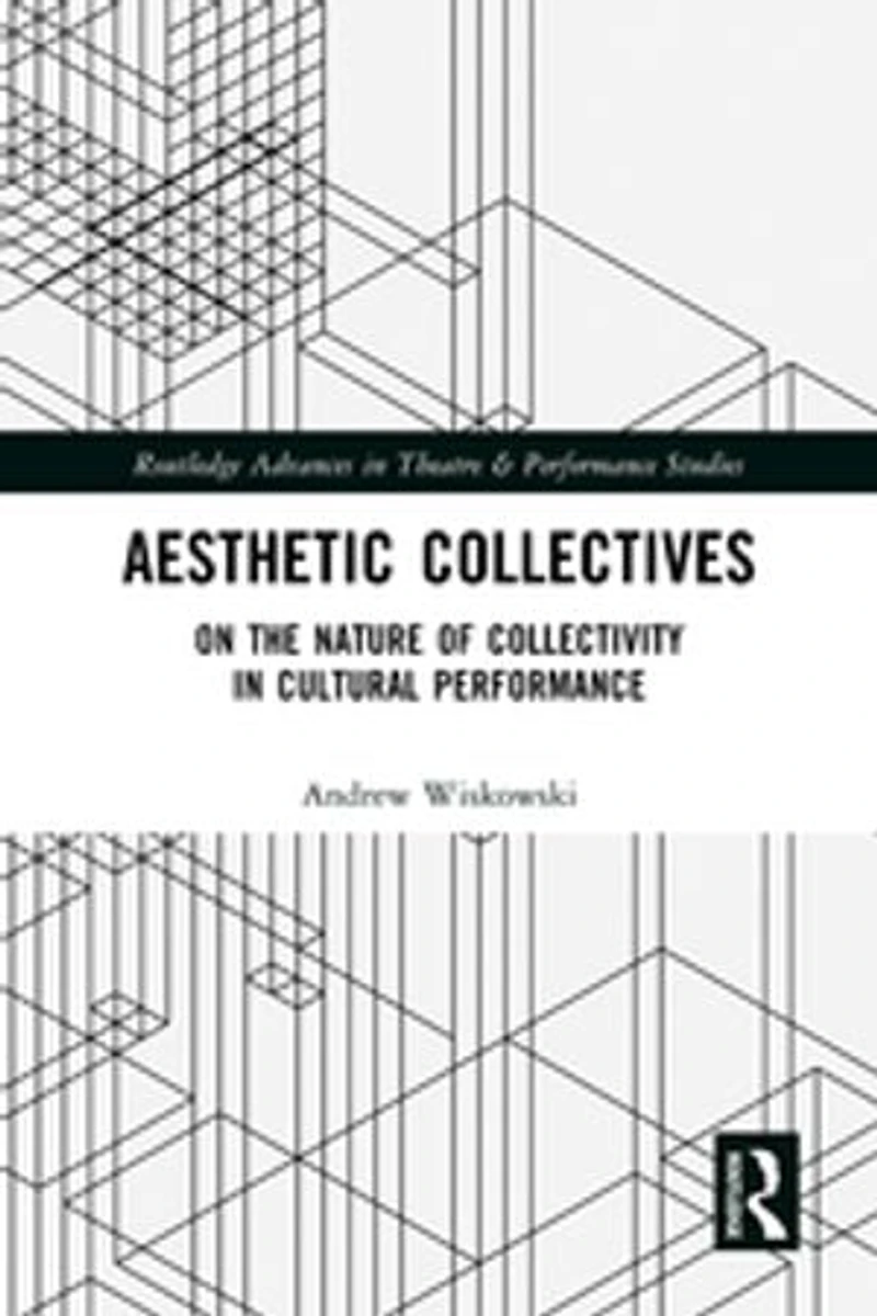Aesthetic Collectives: On the Nature of Collectivity Cultural Performance
