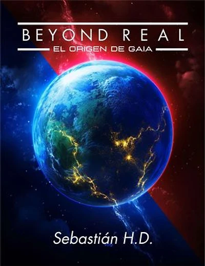 Beyond Real - El origen de Gaia