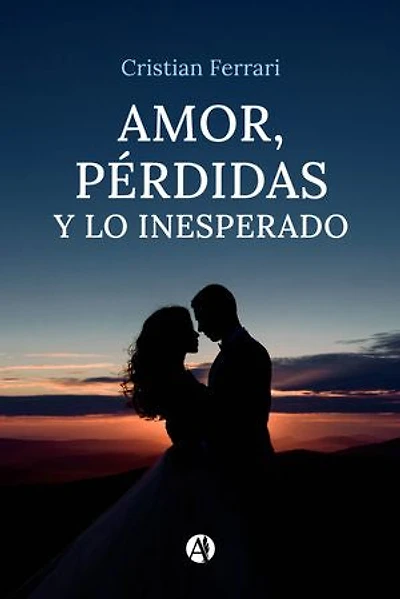 Amor, Pérdidas y lo inesperado