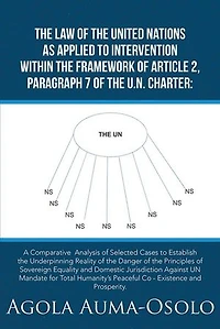 the Law of United Nations as Applied to Intervention Within Frame Work Article 2, Paragraph 7 Un Charter