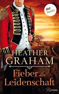 Fieber der Leidenschaft: Roman